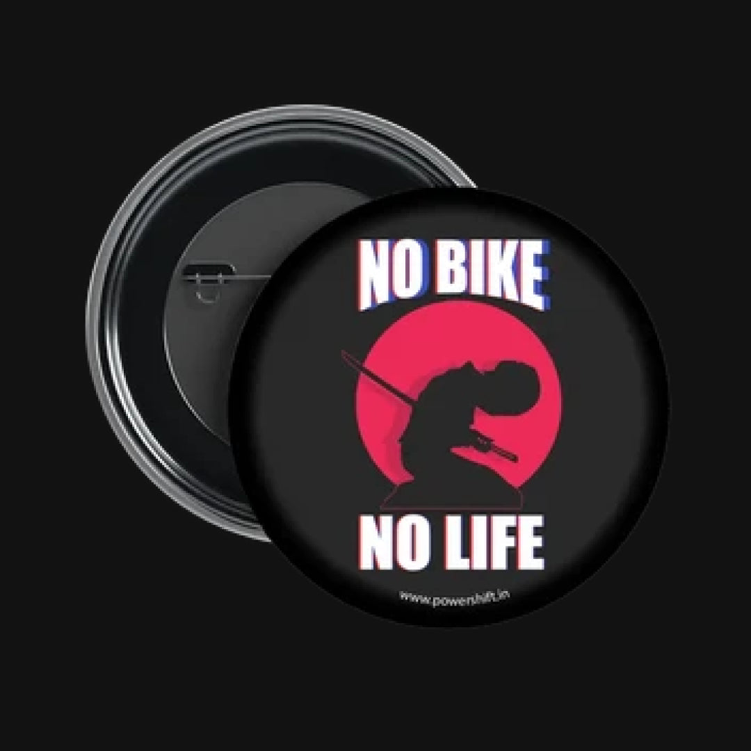 No Bike No Life Badge