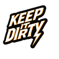Keep It Dirty Sticker