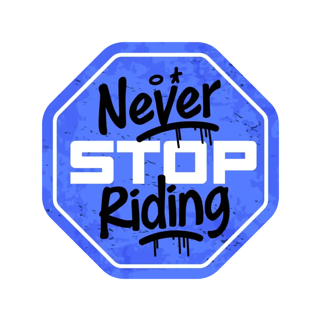 Never Stop Riding Sticker