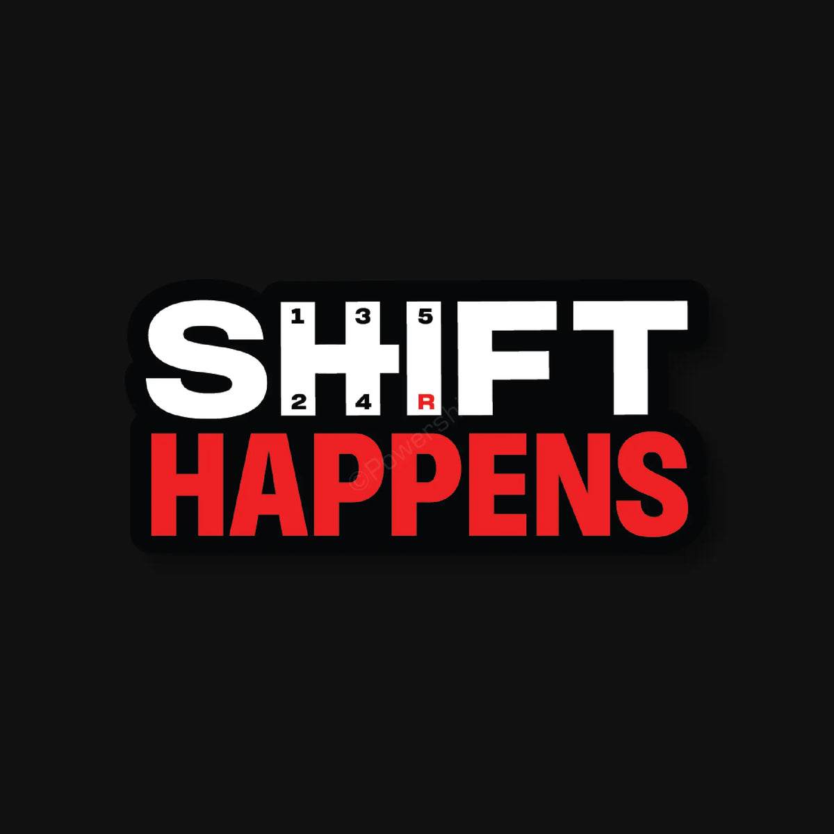 Shift Happens Sticker
