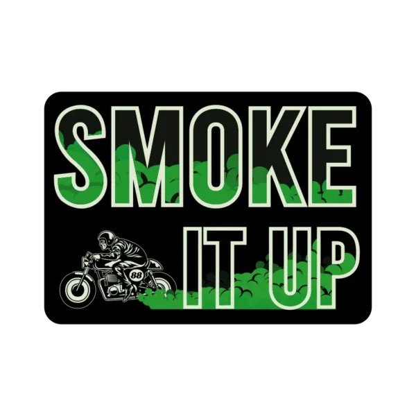 Smoke It Up Sticker